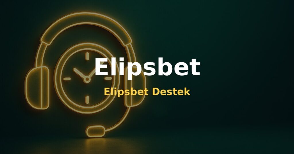 Elipsbet Destek - Elipsbet