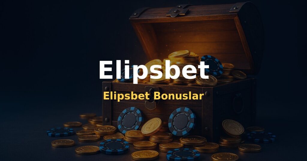 Elipsbet Bonuslar - Elipsbet