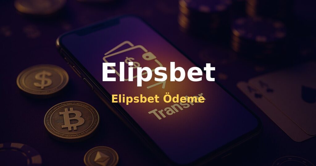 Elipsbet Ödeme - Elipsbet